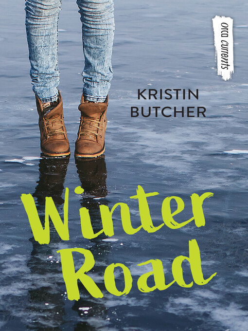 Title details for Winter Road by Kristin Butcher - Available